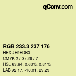 カラーコード: RGB 233.3 237 176 | qconv.com
