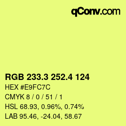 カラーコード: RGB 233.3 252.4 124 | qconv.com