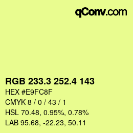 カラーコード: RGB 233.3 252.4 143 | qconv.com