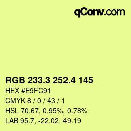 カラーコード: RGB 233.3 252.4 145 | qconv.com