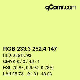 カラーコード: RGB 233.3 252.4 147 | qconv.com