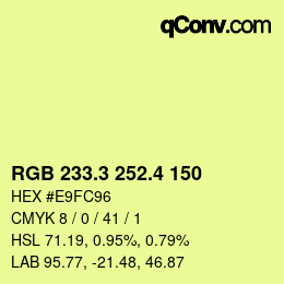 カラーコード: RGB 233.3 252.4 150 | qconv.com