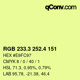カラーコード: RGB 233.3 252.4 151 | qconv.com
