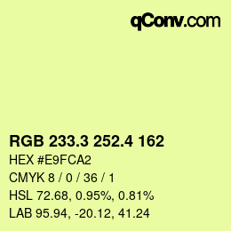 カラーコード: RGB 233.3 252.4 162 | qconv.com