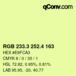 カラーコード: RGB 233.3 252.4 163 | qconv.com