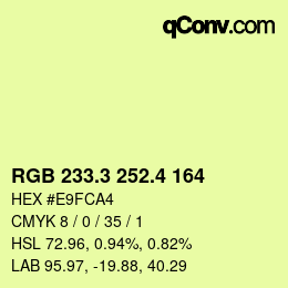 カラーコード: RGB 233.3 252.4 164 | qconv.com
