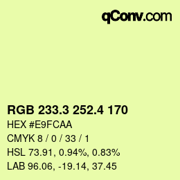 カラーコード: RGB 233.3 252.4 170 | qconv.com