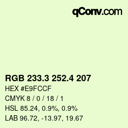 カラーコード: RGB 233.3 252.4 207 | qconv.com