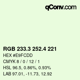 カラーコード: RGB 233.3 252.4 221 | qconv.com