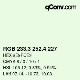 カラーコード: RGB 233.3 252.4 227 | qconv.com