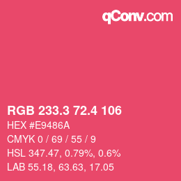 カラーコード: RGB 233.3 72.4 106 | qconv.com