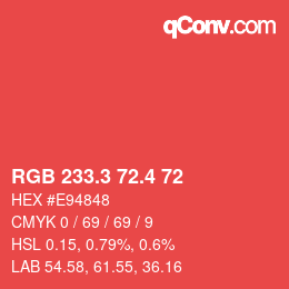 カラーコード: RGB 233.3 72.4 72 | qconv.com