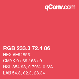 カラーコード: RGB 233.3 72.4 86 | qconv.com
