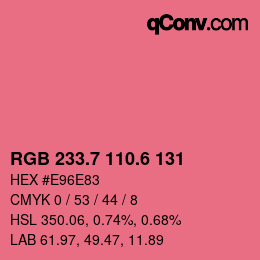 カラーコード: RGB 233.7 110.6 131 | qconv.com