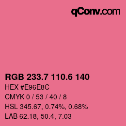 カラーコード: RGB 233.7 110.6 140 | qconv.com