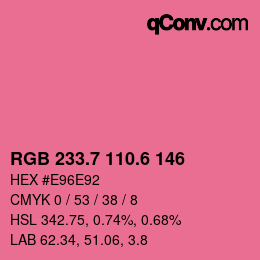 カラーコード: RGB 233.7 110.6 146 | qconv.com