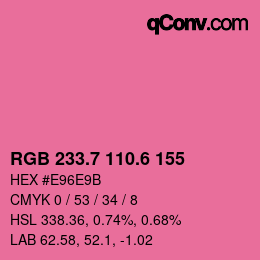 カラーコード: RGB 233.7 110.6 155 | qconv.com