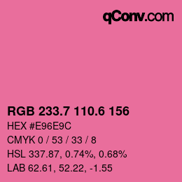 カラーコード: RGB 233.7 110.6 156 | qconv.com