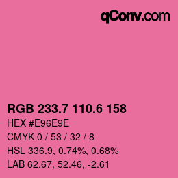 カラーコード: RGB 233.7 110.6 158 | qconv.com