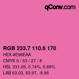 カラーコード: RGB 233.7 110.6 170 | qconv.com