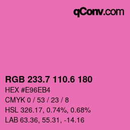 カラーコード: RGB 233.7 110.6 180 | qconv.com
