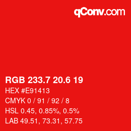カラーコード: RGB 233.7 20.6 19 | qconv.com
