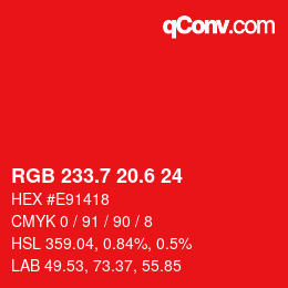 カラーコード: RGB 233.7 20.6 24 | qconv.com