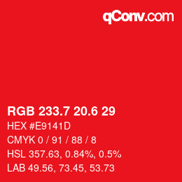 カラーコード: RGB 233.7 20.6 29 | qconv.com