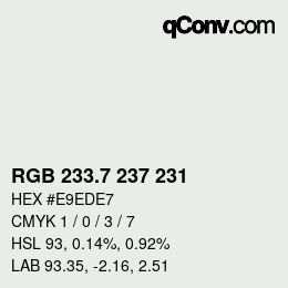 カラーコード: RGB 233.7 237 231 | qconv.com