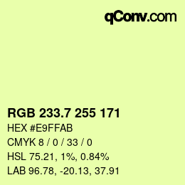 カラーコード: RGB 233.7 255 171 | qconv.com