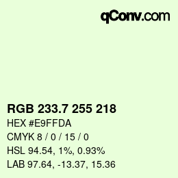 カラーコード: RGB 233.7 255 218 | qconv.com