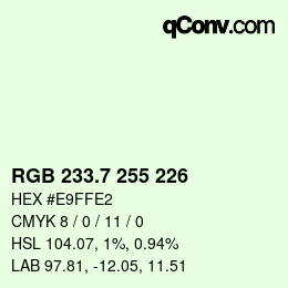 カラーコード: RGB 233.7 255 226 | qconv.com