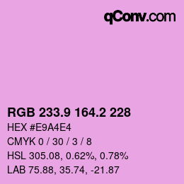 カラーコード: RGB 233.9 164.2 228 | qconv.com