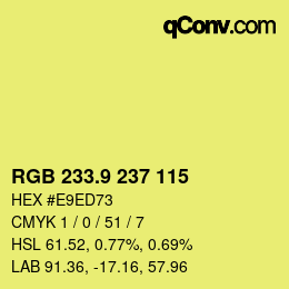 カラーコード: RGB 233.9 237 115 | qconv.com