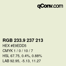 カラーコード: RGB 233.9 237 213 | qconv.com