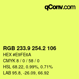 カラーコード: RGB 233.9 254.2 106 | qconv.com