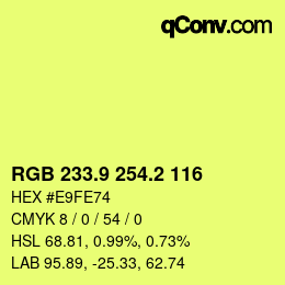 カラーコード: RGB 233.9 254.2 116 | qconv.com