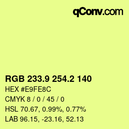 カラーコード: RGB 233.9 254.2 140 | qconv.com