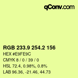 カラーコード: RGB 233.9 254.2 156 | qconv.com