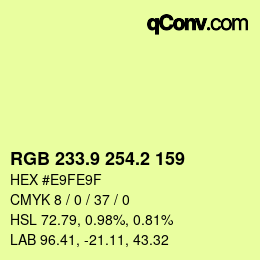 カラーコード: RGB 233.9 254.2 159 | qconv.com