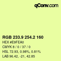 カラーコード: RGB 233.9 254.2 160 | qconv.com