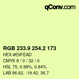 カラーコード: RGB 233.9 254.2 173 | qconv.com