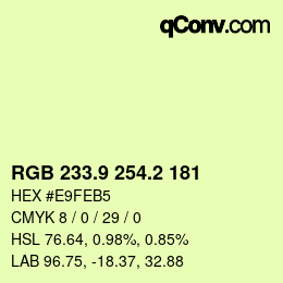 カラーコード: RGB 233.9 254.2 181 | qconv.com