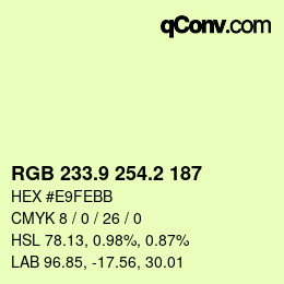 カラーコード: RGB 233.9 254.2 187 | qconv.com