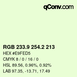 Farbcode: RGB 233.9 254.2 213 | qconv.com