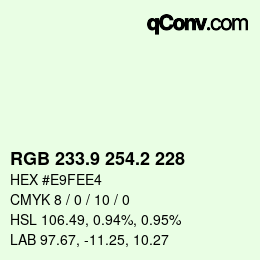 カラーコード: RGB 233.9 254.2 228 | qconv.com