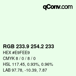 カラーコード: RGB 233.9 254.2 233 | qconv.com