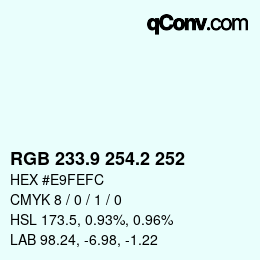 Color code: RGB 233.9 254.2 252 | qconv.com