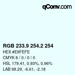 Color code: RGB 233.9 254.2 254 | qconv.com