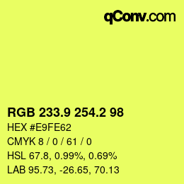 カラーコード: RGB 233.9 254.2 98 | qconv.com
